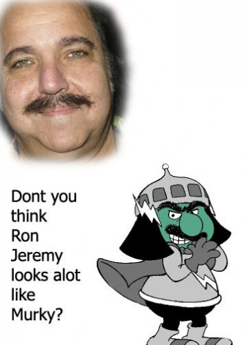 Ron Jeremy looks like Murky.jpg (32 KB)